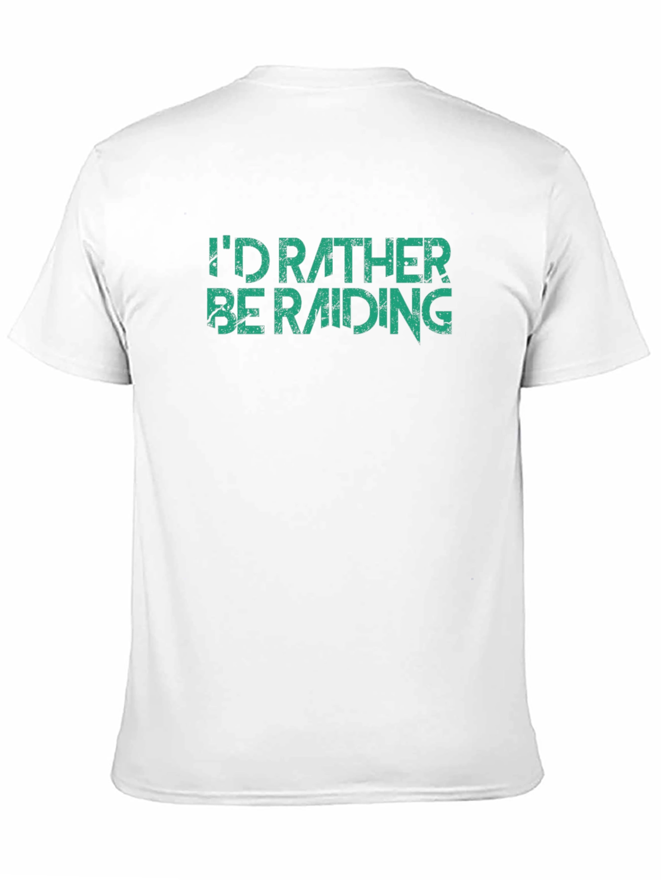 Id Rather Be Raiding T-Shirt - Gamer Apparel