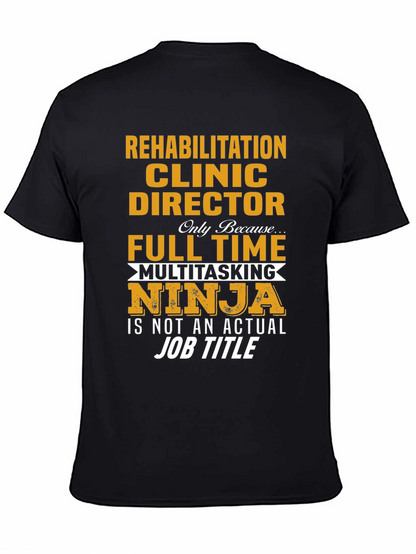 Rehabilitation Clinic Director Ninja T-Shirt