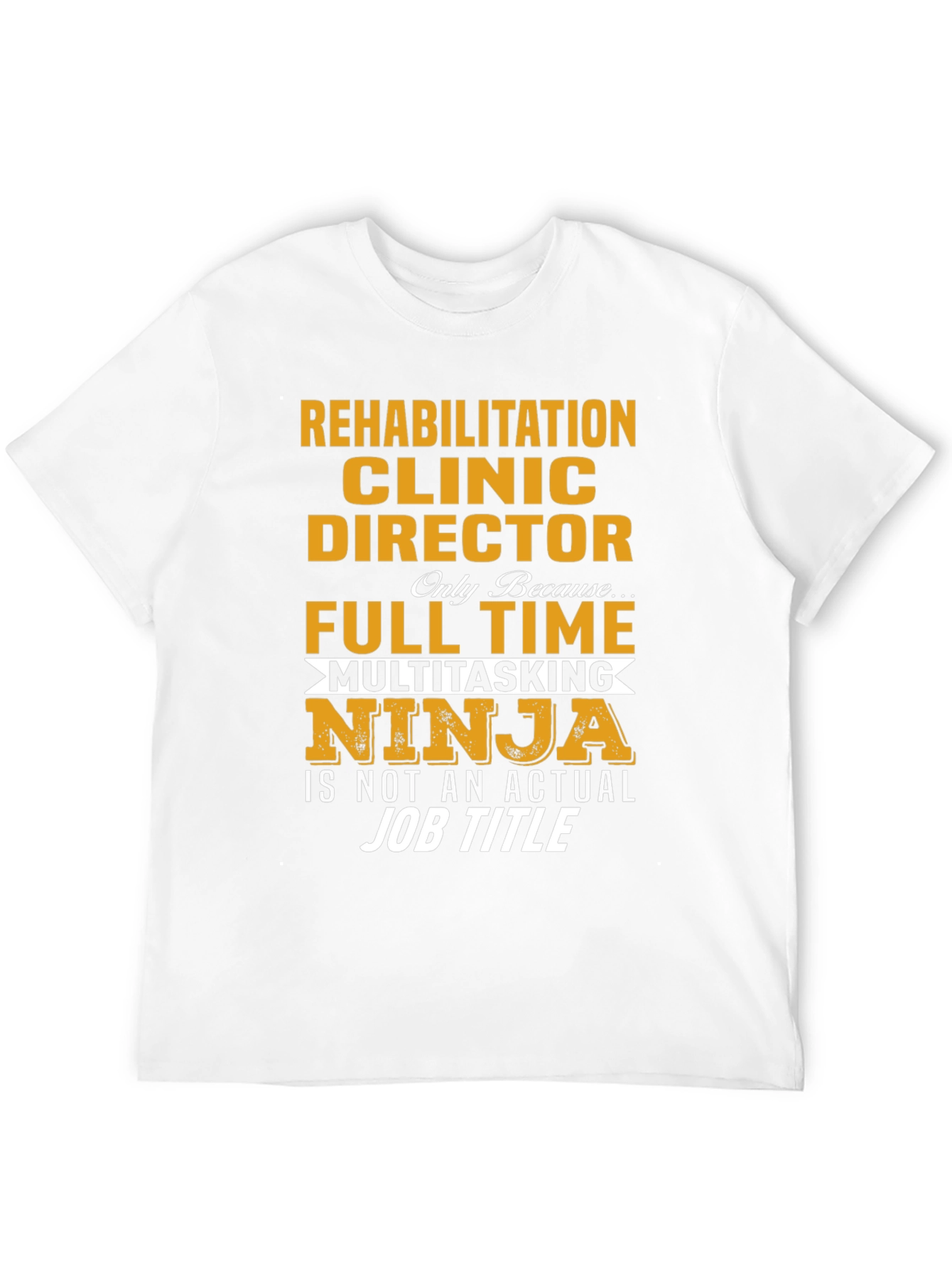 Rehabilitation Clinic Director Ninja T-Shirt