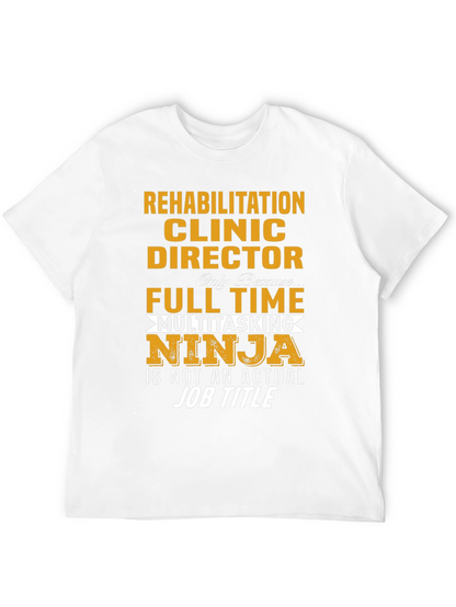 Rehabilitation Clinic Director Ninja T-Shirt