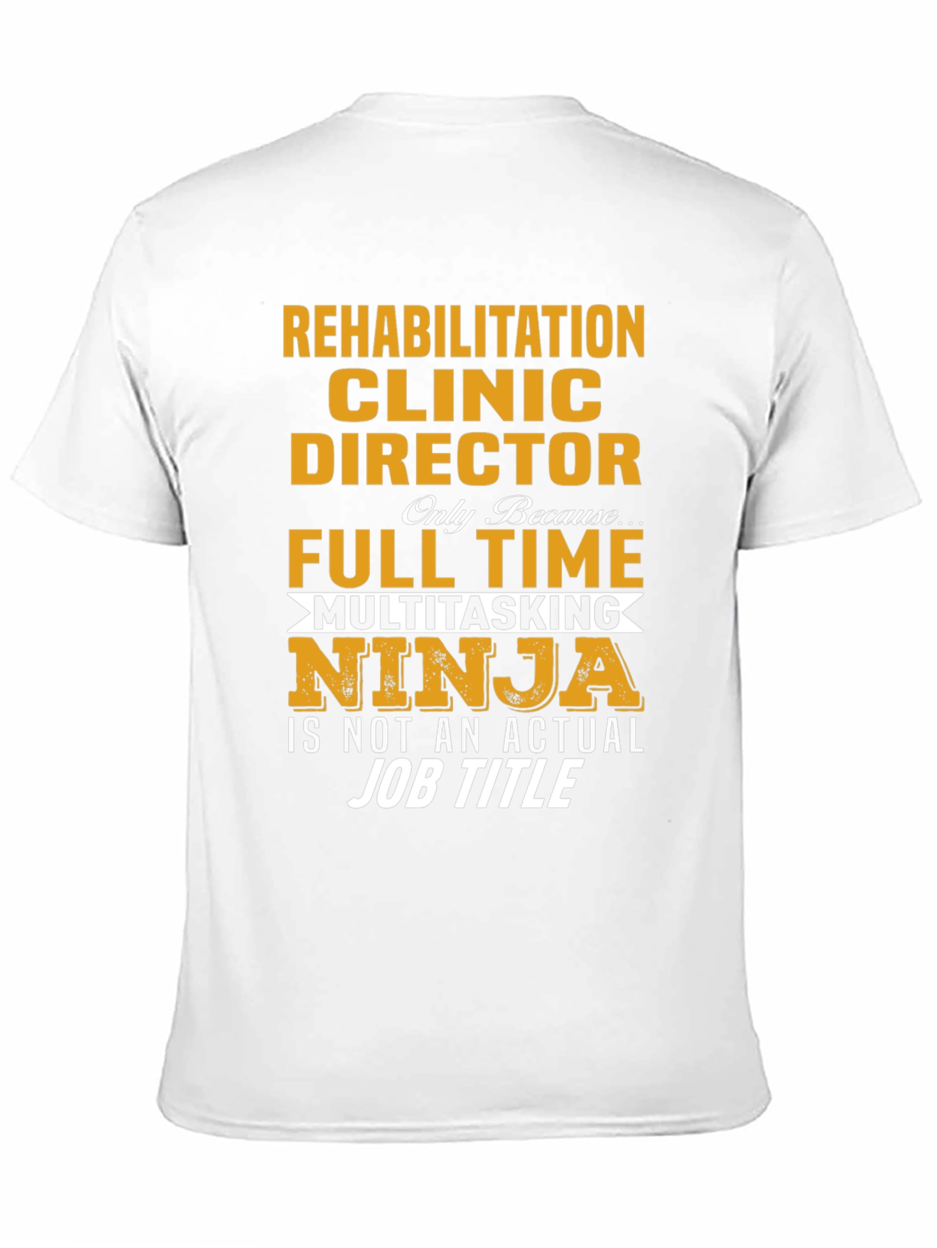 Rehabilitation Clinic Director Ninja T-Shirt
