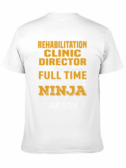 Rehabilitation Clinic Director Ninja T-Shirt