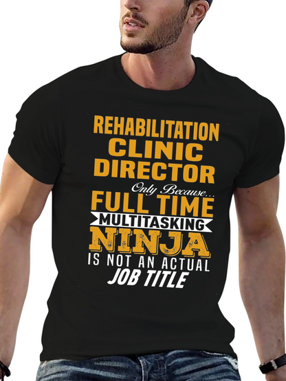 Rehabilitation Clinic Director Ninja T-Shirt