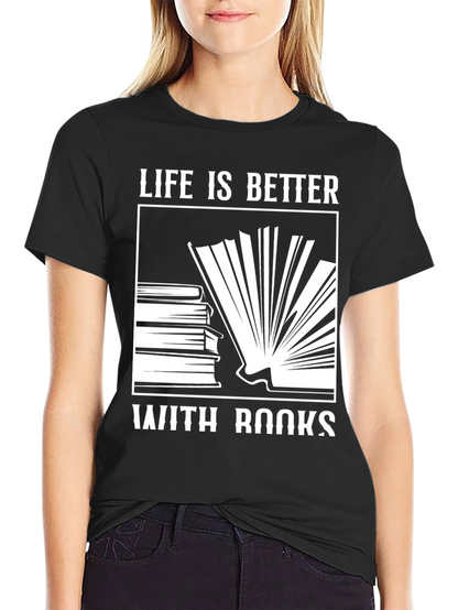 Life is Better With Books Black T-Shirt