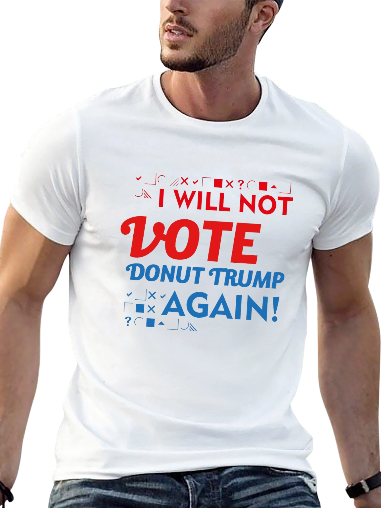 Anti-Trump Slogan T-Shirt: I Will Not Vote