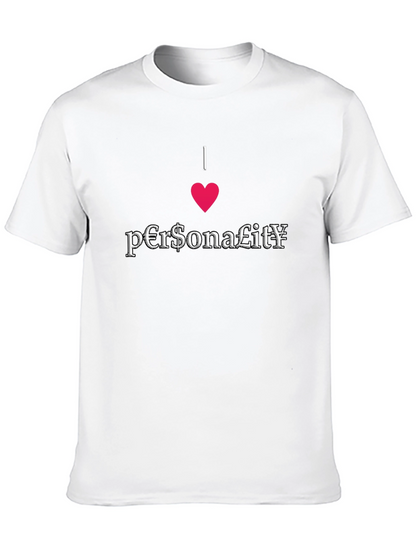 I Love Personality T-Shirt - Unique Design