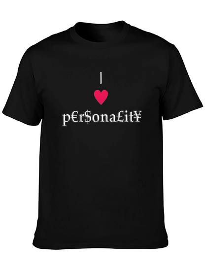 I Love Personality T-Shirt - Unique Design