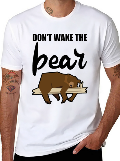 Dont Wake the Bear T-Shirt