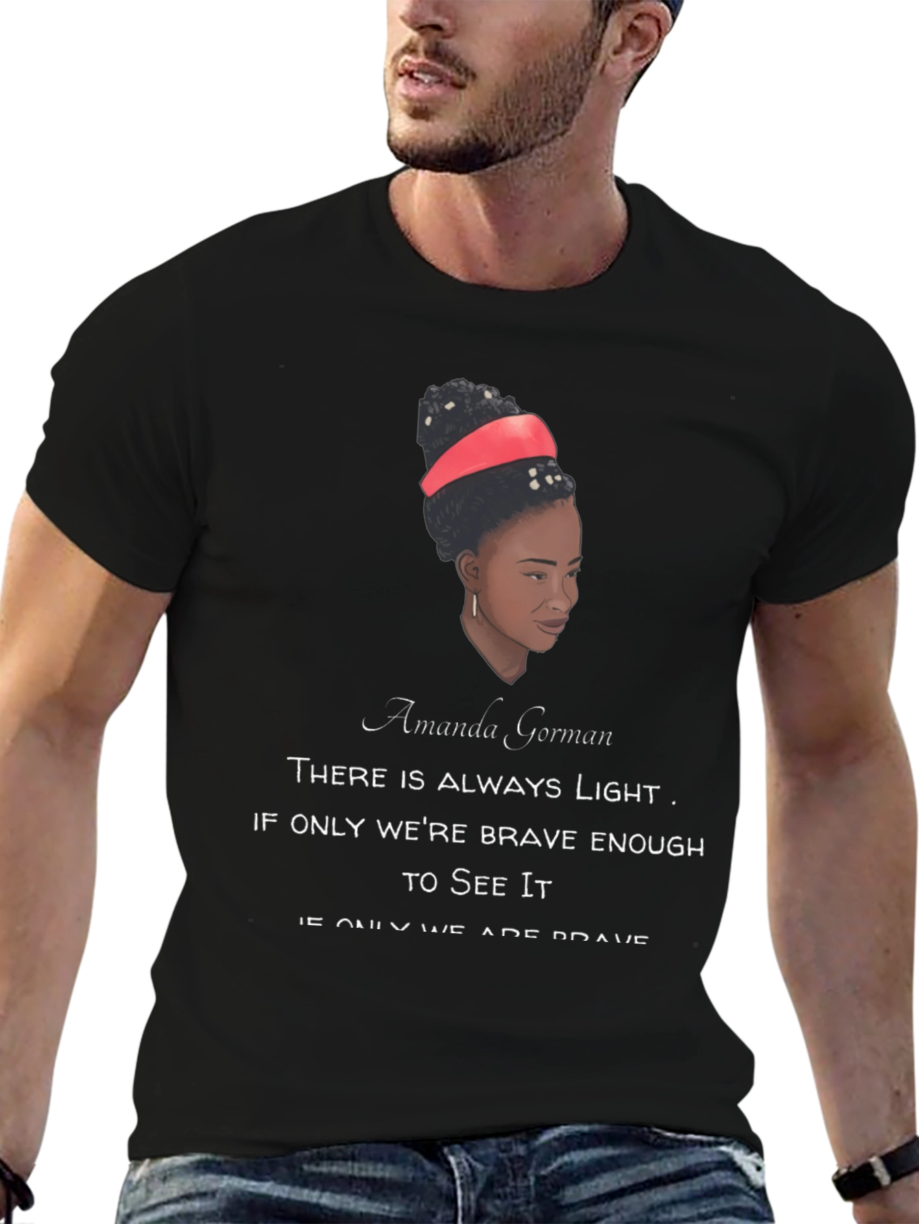 Amanda Gorman Quote T-Shirt - Motivational Tee
