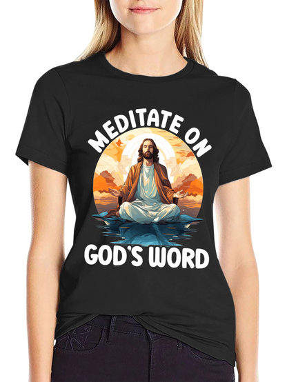 Meditate on Gods Word Black T-Shirt