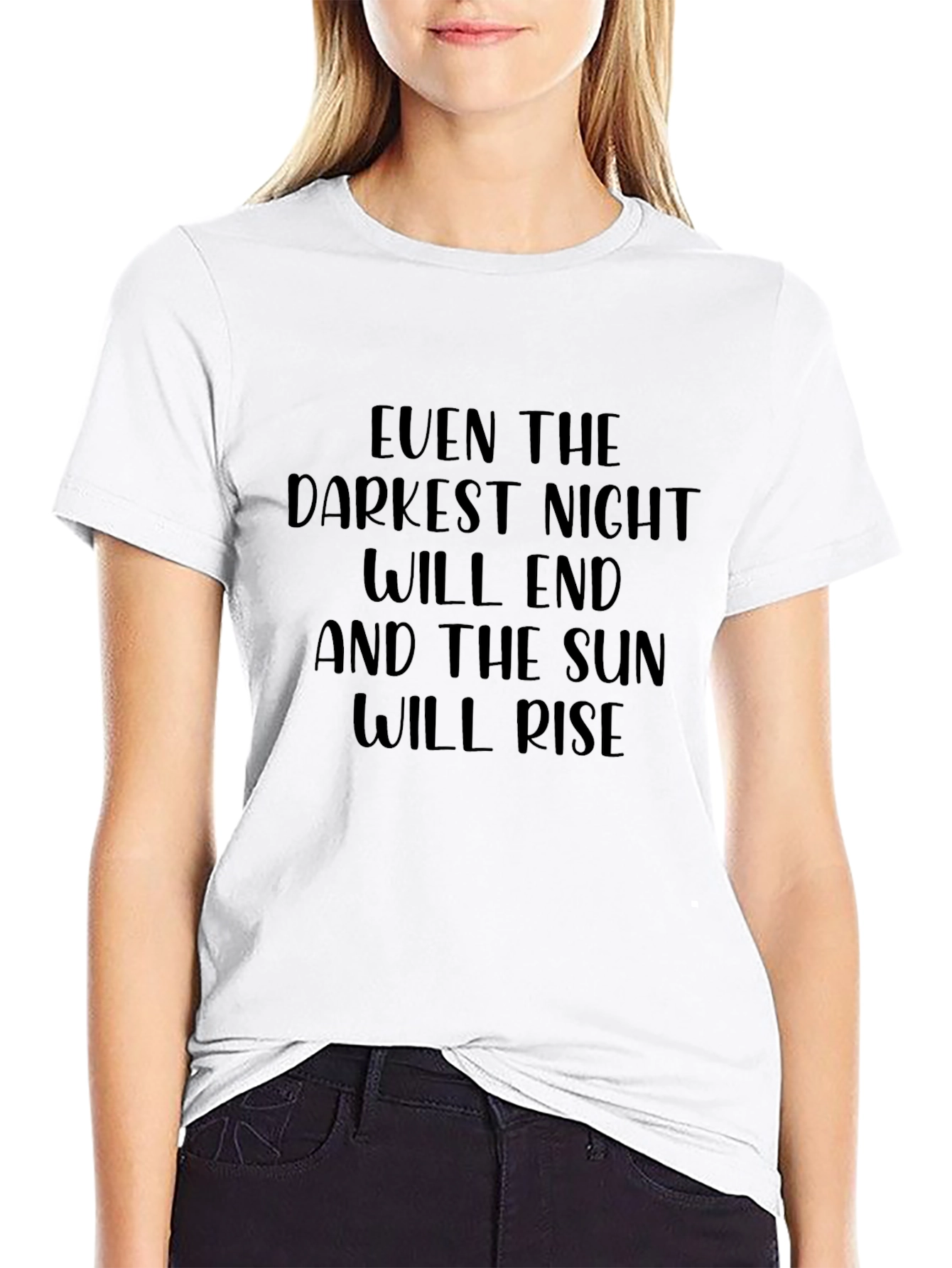 Inspirational Quote T-Shirt: Darkest Night Sun Will Rise
