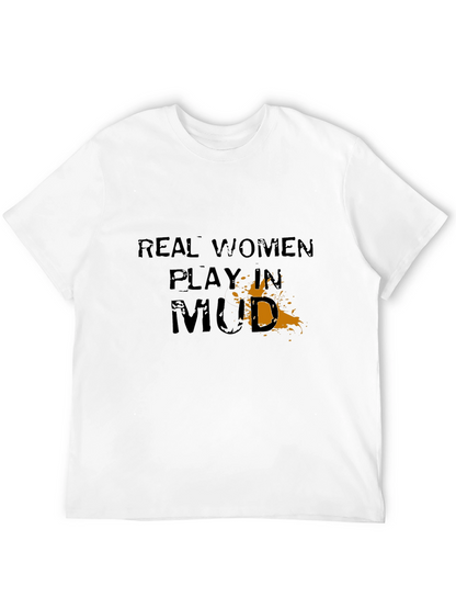 Real Women Play in Mud Graphic Tee - Black