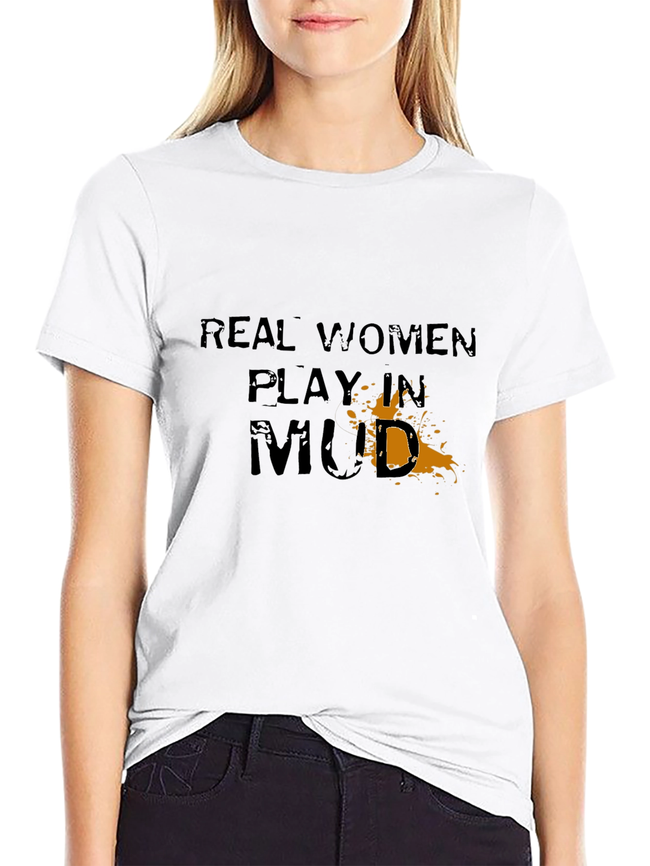 Real Women Play in Mud Graphic Tee - Black