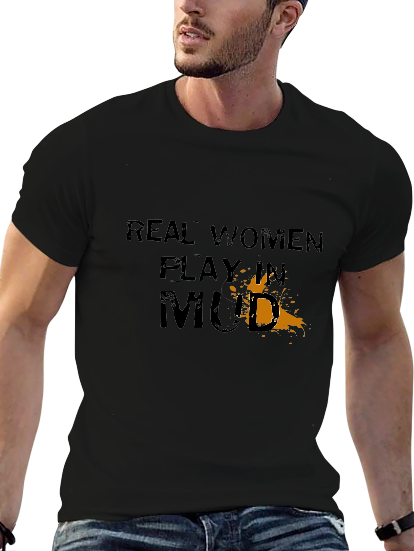 Real Women Play in Mud Graphic Tee - Black