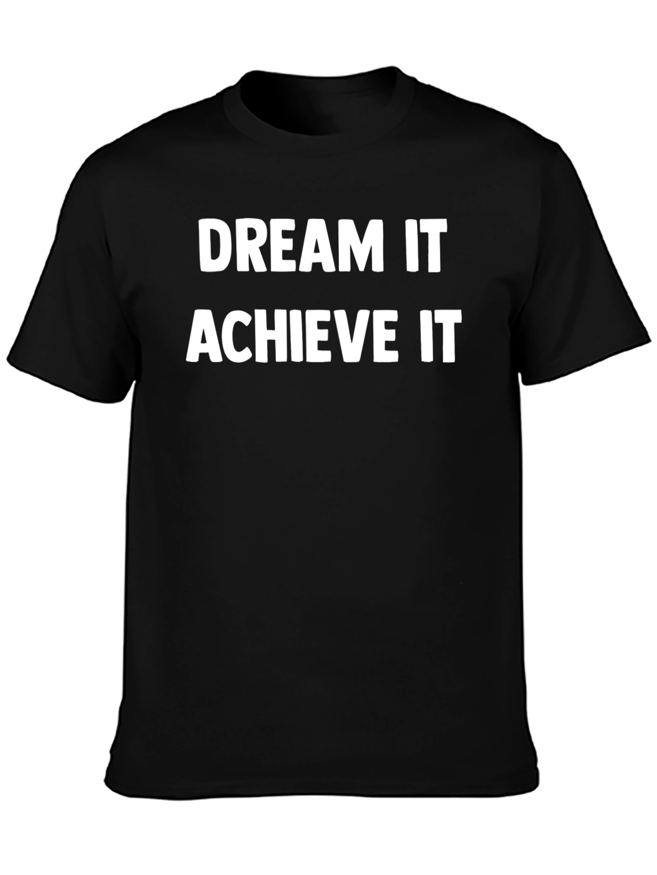 Dream It Achieve It Black Graphic T-Shirt