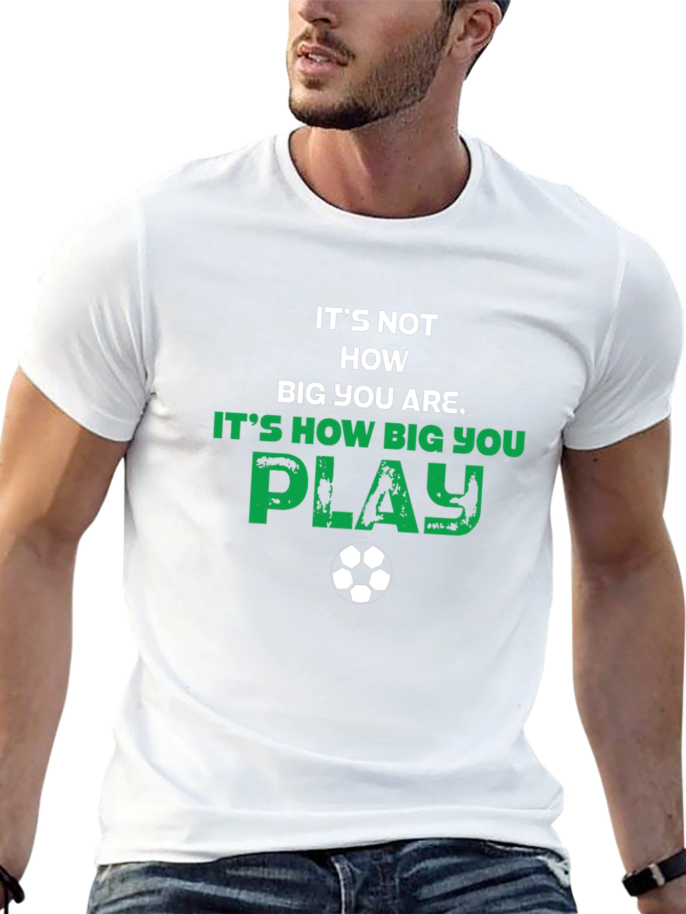 Soccer Motivational T-Shirt - How Big You Play