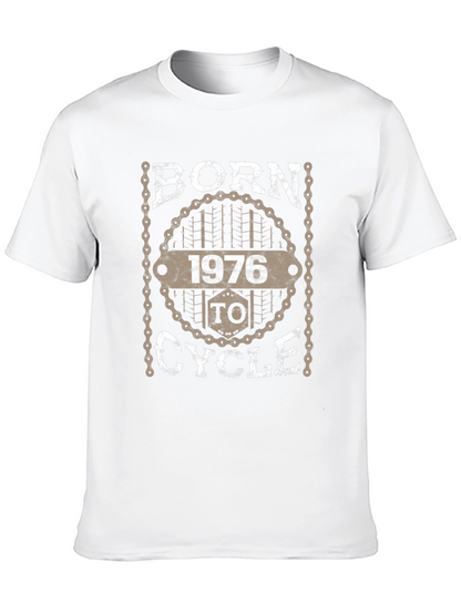 Born in 1976 to Cycle T-Shirt