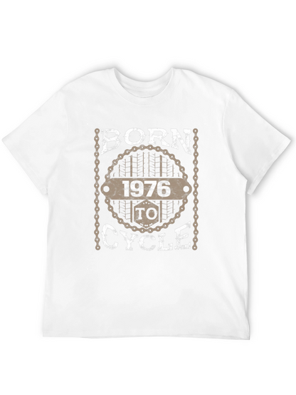 Born in 1976 to Cycle T-Shirt