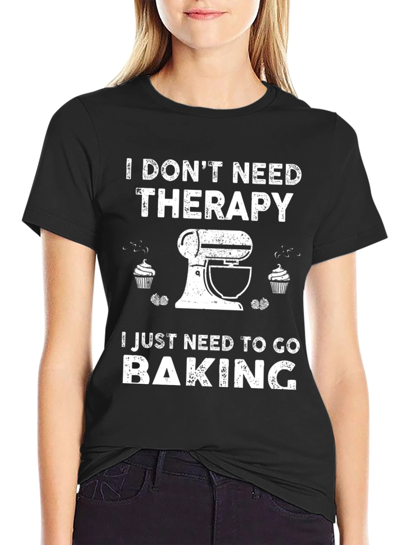 I Dont Need Therapy Baking T-Shirt