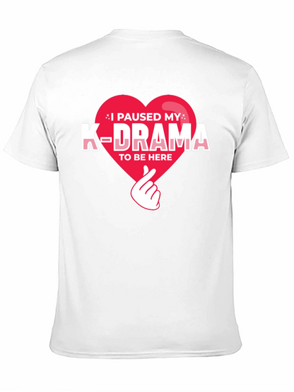 I Paused My K-Drama Graphic Tee