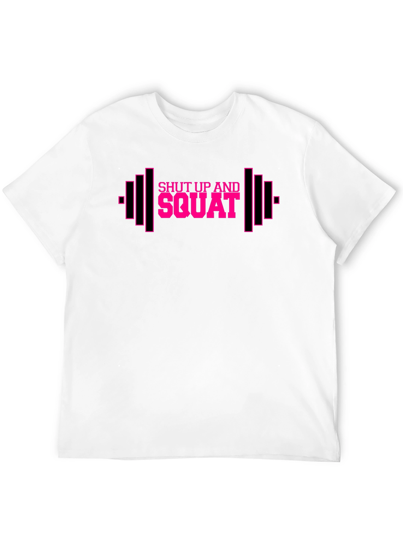 Shut Up and Squat Workout T-Shirt