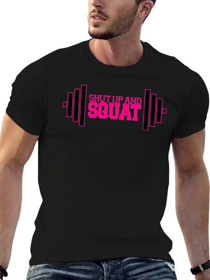 Shut Up and Squat Workout T-Shirt