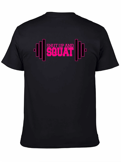 Shut Up and Squat Workout T-Shirt