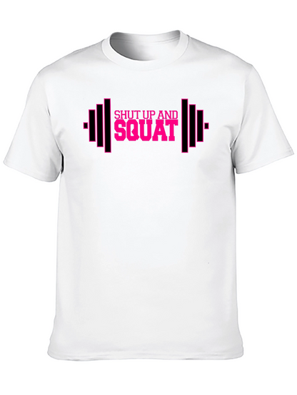 Shut Up and Squat Workout T-Shirt