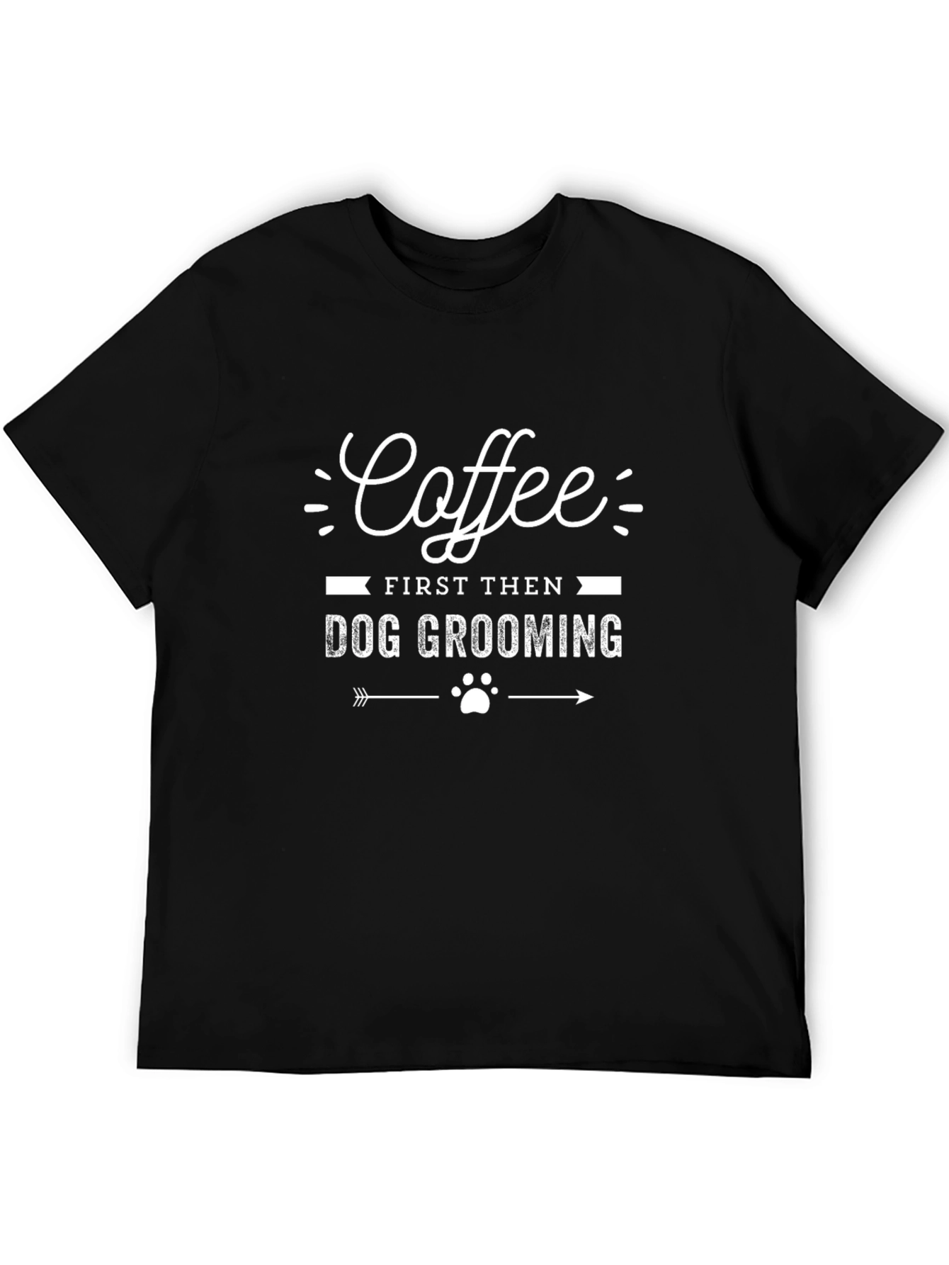 Coffee First Then Dog Grooming Black T-Shirt