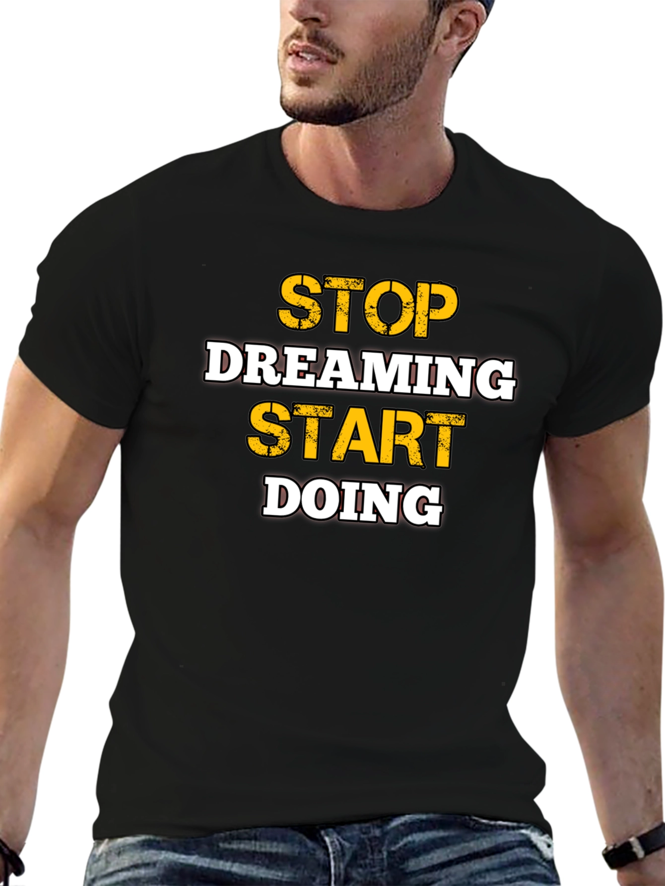 Motivational Stop Dreaming Start Doing Black T-Shirt