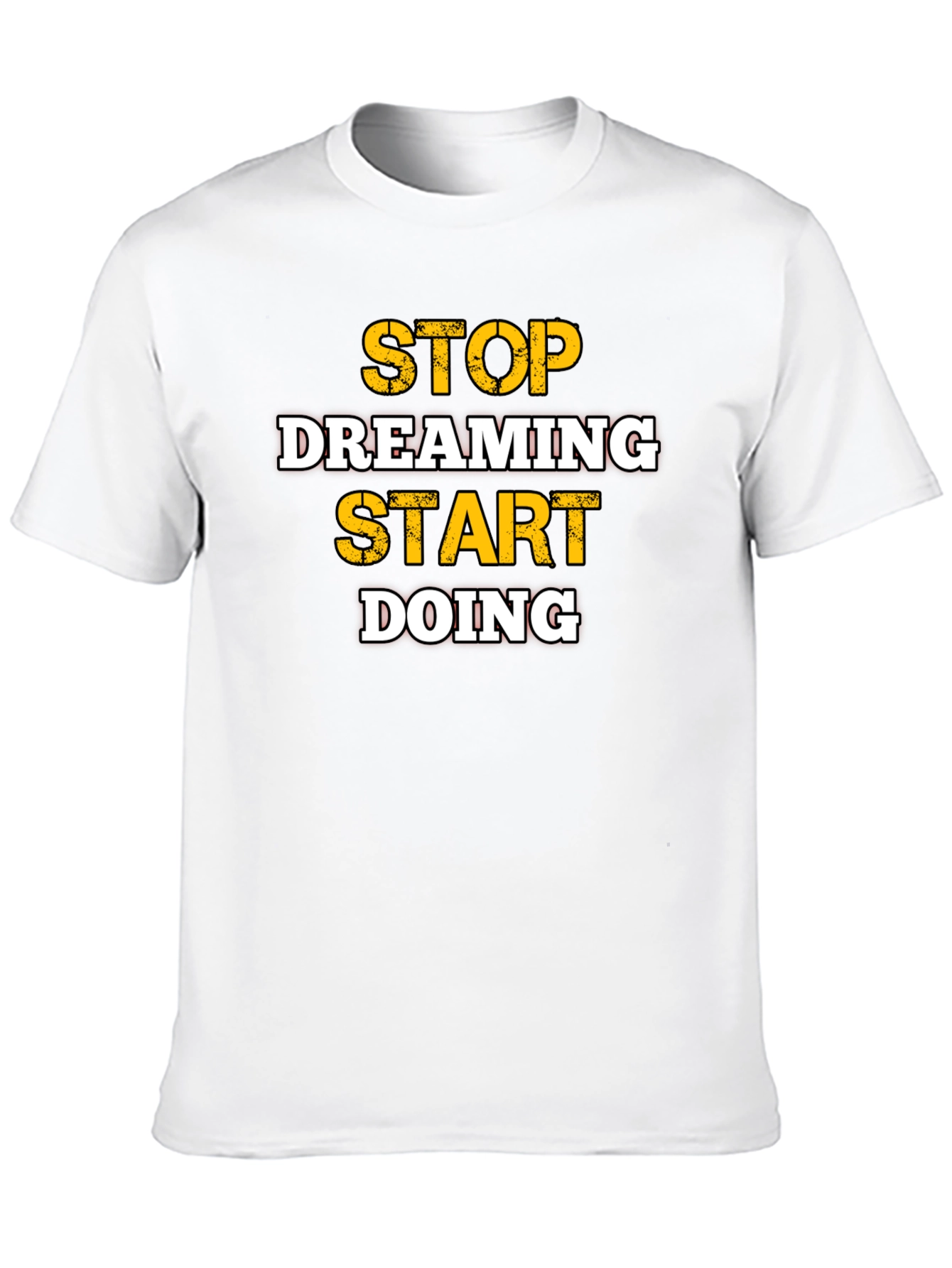 Motivational Stop Dreaming Start Doing Black T-Shirt