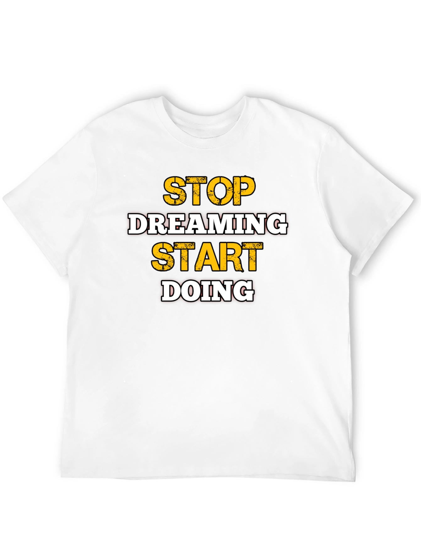 Motivational Stop Dreaming Start Doing Black T-Shirt