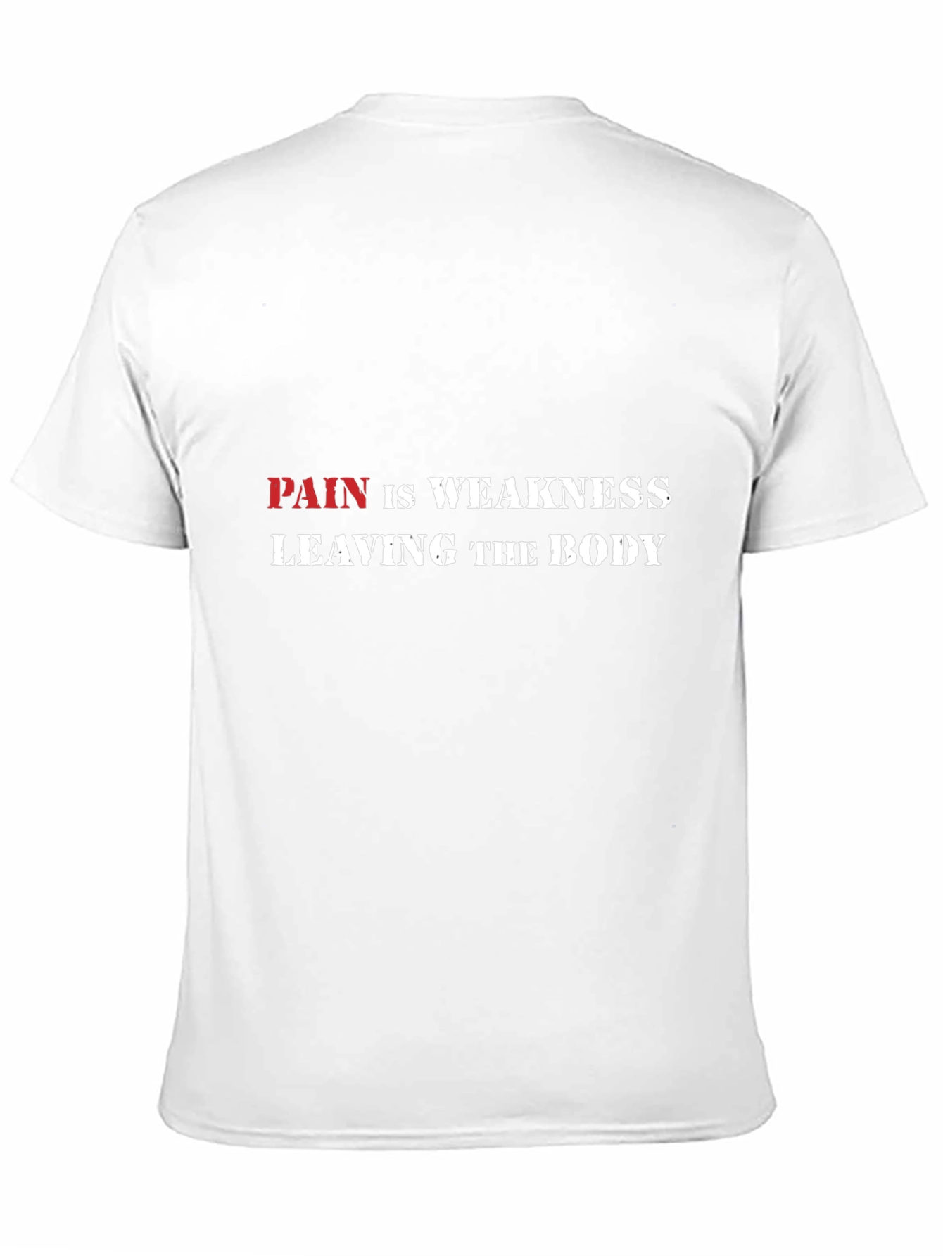 Pain is Weakness Graphic Tee
