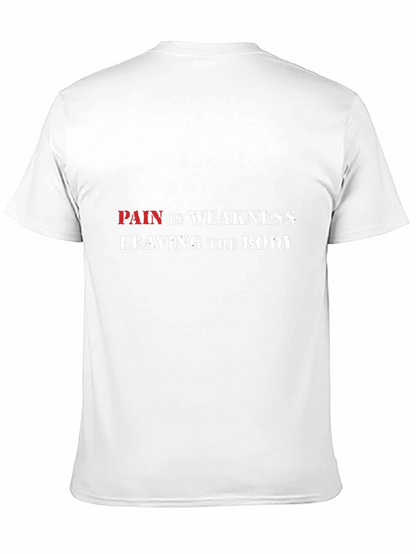 Pain is Weakness Graphic Tee