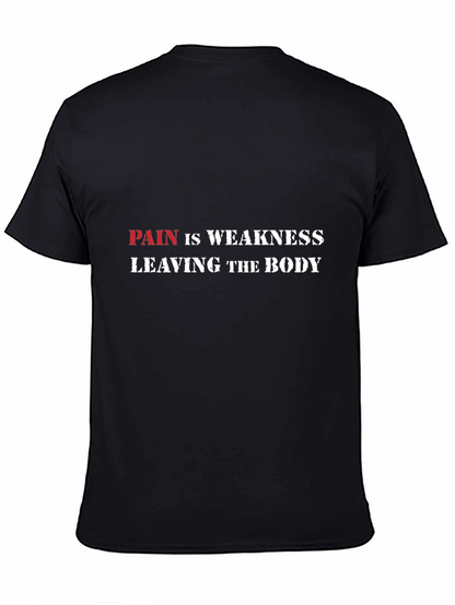 Pain is Weakness Graphic Tee