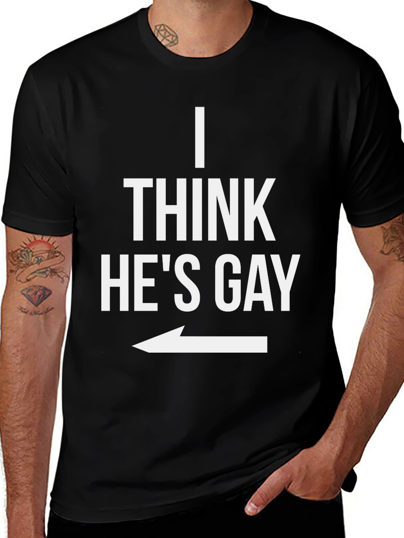 I Think Hes Gay Graphic T-Shirt
