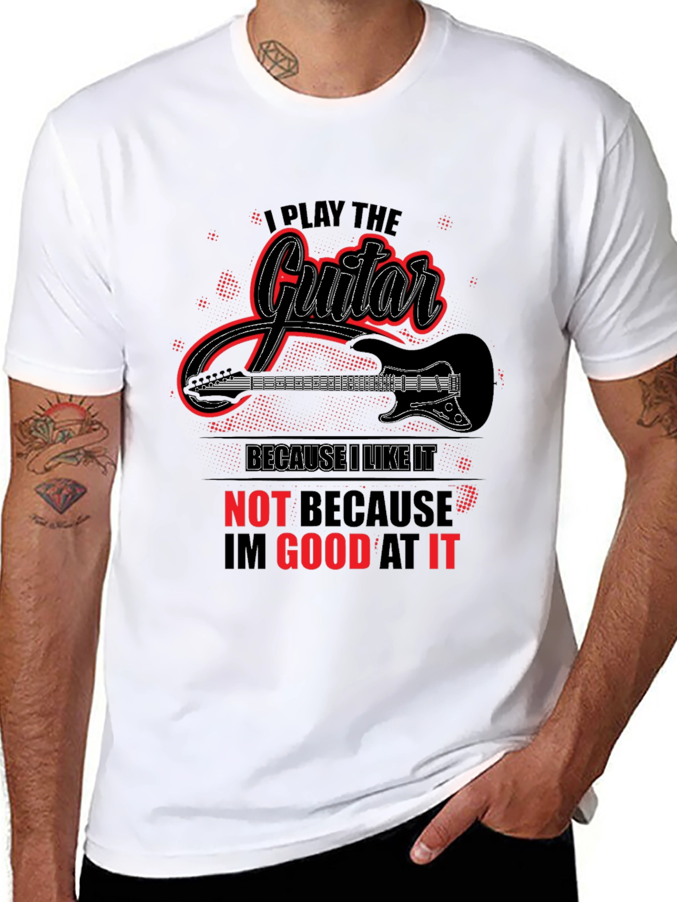 I Play Guitar Because I Like It Graphic T-Shirt