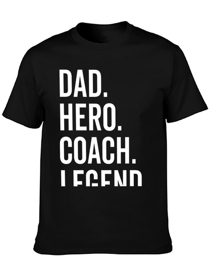 Dad Hero Coach Legend Black T-Shirt