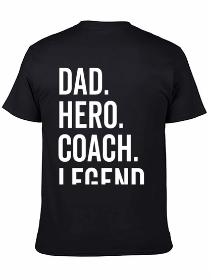 Dad Hero Coach Legend Black T-Shirt