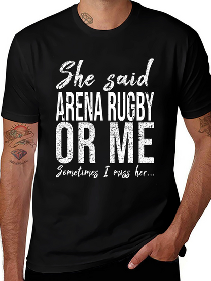 Funny Arena Rugby T-Shirt - Sometimes I Miss Her