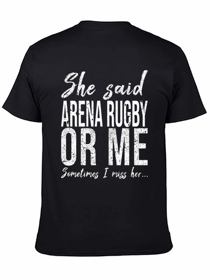 Funny Arena Rugby T-Shirt - Sometimes I Miss Her