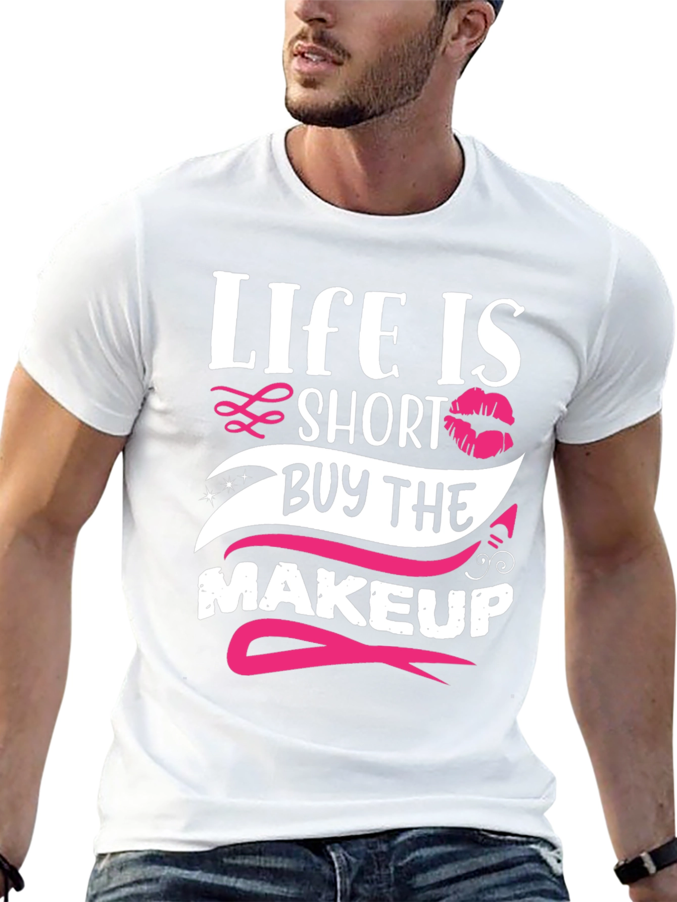 Life is Short Buy Makeup T-Shirt