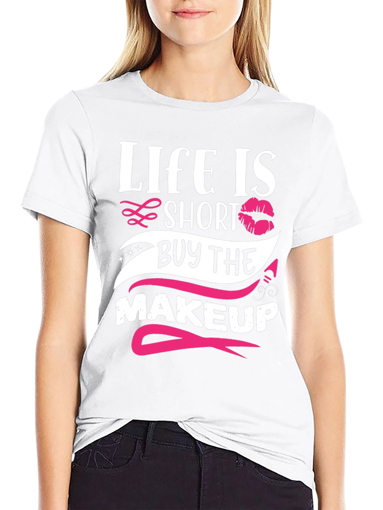 Life is Short Buy Makeup T-Shirt