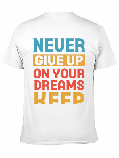 Motivational Never Give Up T-Shirt