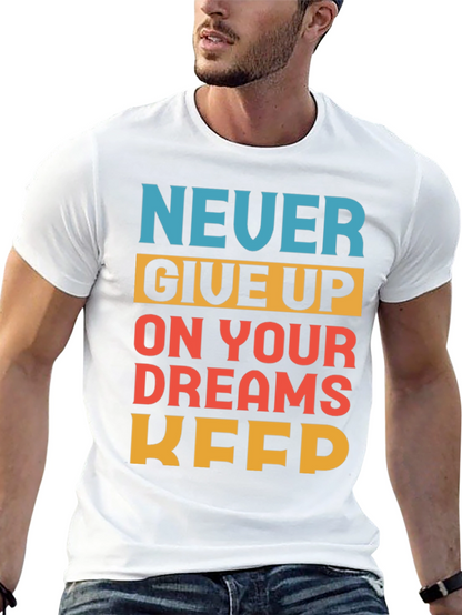 Motivational Never Give Up T-Shirt