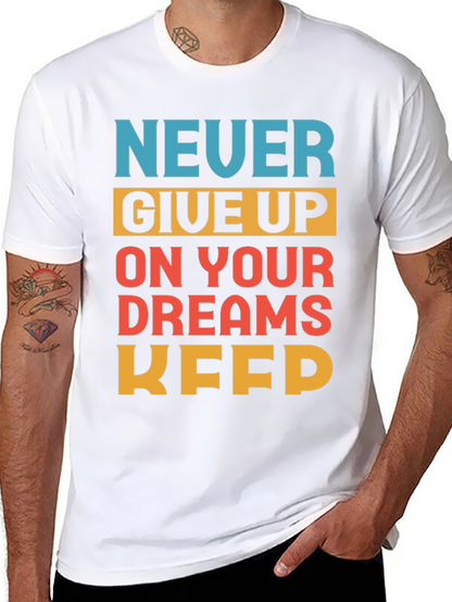 Motivational Never Give Up T-Shirt