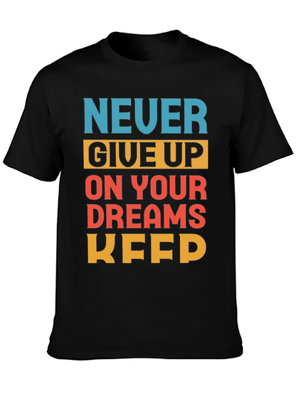 Motivational Never Give Up T-Shirt