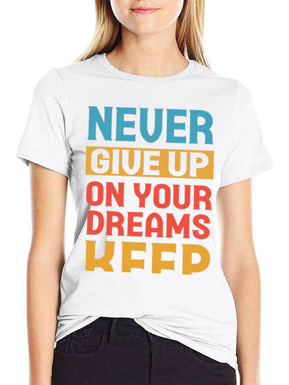Motivational Never Give Up T-Shirt