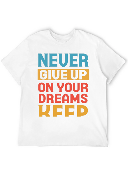 Motivational Never Give Up T-Shirt