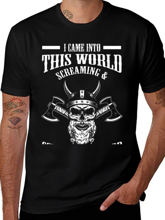 Viking Skull T-Shirt - I Came Into This World Screaming